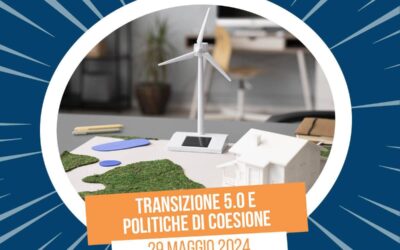 29 MAGGIO 2024 – WEBINAR Transizione 5.0 e politiche di coesione: le nuove agevolazioni per le imprese